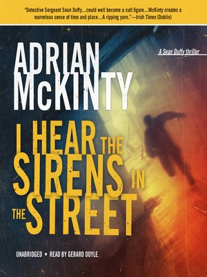 cover image of I Hear the Sirens in the Street